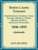 Benton County, Tennessee Administration, Guardian, Clerks, and Trustees Probate of Deeds and Records of Wills, 1836-1855