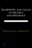 Traditions and Values in Politics and Diplomacy
