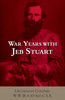 War Years with Jeb Stuart