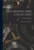 Lace Making and Collecting