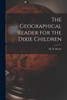 The Geographical Reader for the Dixie Children