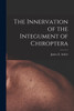 The Innervation of the Integument of Chiroptera