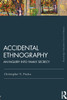 Accidental Ethnography