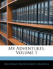 My Adventures, Volume 1