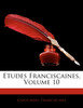 Etudes Franciscaines, Volume 10