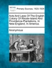Acts and Laws of the English Colony of Rhode-Island and Providence-Plantations, in New-England, in America.