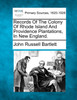 Records Of The Colony Of Rhode Island And Providence Plantations, In New England.