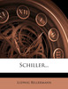 Schiller von Ludwig Bellermann.