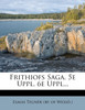 Frithiofs Saga. 5e Uppl. 6e Uppl...