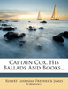 Captain Cox, His Ballads And Books...