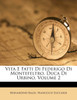 Vita E Fatti Di Federigo Di Montefeltro, Duca Di Urbino, Volume 2
