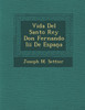 Vida Del Santo Rey Don Fernando Iii De Espaņa