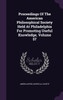 Proceedings Of The American Philosophical Society Held At Philadelphia For Promoting Useful Knowledge, Volume 57