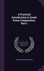 A Practical Introduction to Greek Prose Composition, Part 1