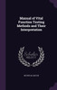 Manual of Vital Function Testing Methods and Their Interpretation