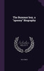 The Bummer boy, a "spoony" Biography