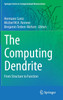 The Computing Dendrite