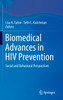 Biomedical Advances in HIV Prevention