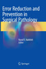 Error Reduction and Prevention in Surgical Pathology