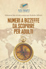 Numeri a bizzeffe da scoprire per adulti | Edizione libri di 240 rompicapi Sudoku difficili