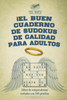 ¡El buen cuaderno de sudokus de calidad para adultos | Libro de rompecabezas variados con 240 pruebas