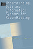 Understanding Data and Information Systems for Recordkeeping