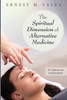 The Spiritual Dimension of Alternative Medicine