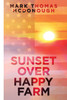 Sunset over Happy Farm
