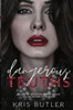 Dangerous Truths