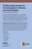 Profiling Target Learners for the Development of Effective Learning Strategies