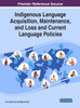Indigenous Language Acquisition, Maintenance, and Loss and Current Language Policies