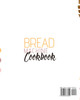 BREAD MACHINE COOKBOOK