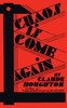 Chaos Is Come Again (Valancourt 20th Century Classics)
