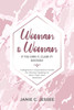 Woman to Woman -   if you own it, claim it! Success!