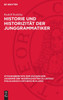 Historie und Historizität der Junggrammatiker