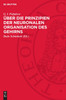 Über die Prinzipien der neuronalen Organisation des Gehirns