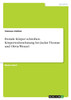 Fremde Körper schreiben. Körperwahrnehmung bei Jackie Thomae und Olivia Wenzel
