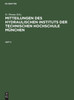 Mitteilungen des Hydraulischen Instituts der Technischen Hochschule München Mitteilungen des Hydraulischen Instituts der Technischen Hochschule München