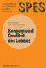 Konsum und Qualität des Lebens