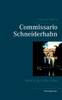 Commissario Schneiderhahn