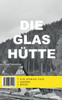 Die Glashütte