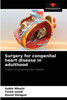 Surgery for congenital heart disease in adulthood