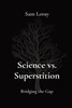 Science vs. Superstition