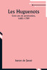 Les Huguenots