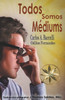Todos somos Médiums