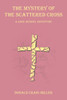 The Mystery of the Scattered Cross