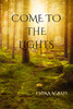 Come to the Lights