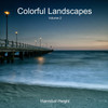 Colorful Landscapes - Volume 2