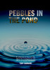 Pebbles in the Pond
