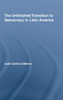 The Unfinished Transition to Democracy in Latin America